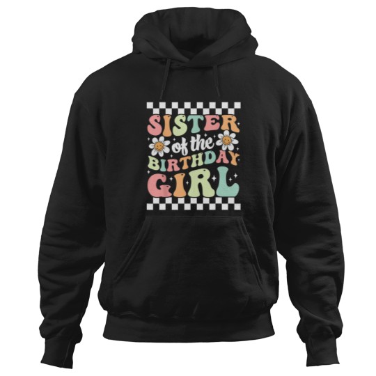 Discover Sister of The Birthday Girl Family Groovy Birthday Party 1 Hoodies