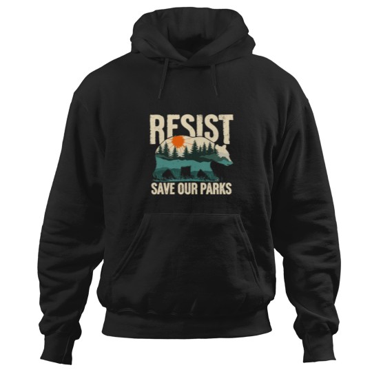 Discover Resist Bear Save our parks - FDT Anti Trump - National Parks - National FS Hoodies