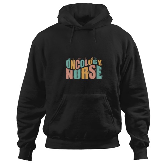 Discover Oncology nurses Nursing Cancer nursess Oncology nurses Hoodies