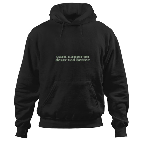 Discover cam cameron deserved better Hoodies