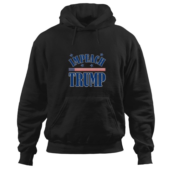 Discover Impeach-Trump T-Shirt Hoodies