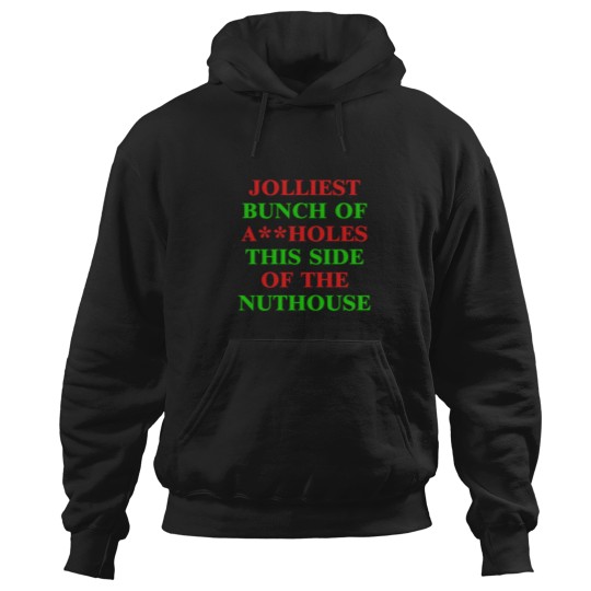 Discover Best-Seller-Jolliest-Bunch-Of-Assholes-This-Side-Of-The-Nuthouse-- Hoodies