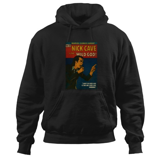 Discover Nick Cave is still a Wild God   (1) Hoodies