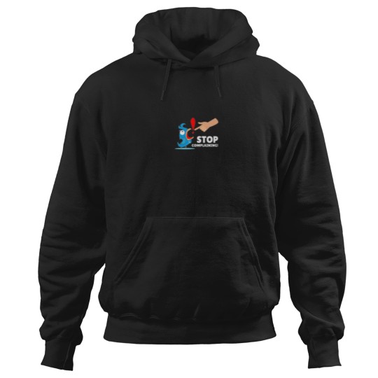 Discover Funny Design Humor Stop Complaining Hoodies