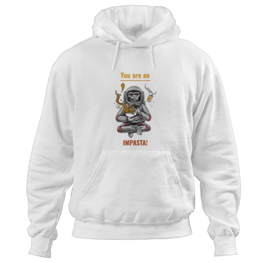 Discover you're an imposta Hoodies