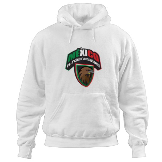 Discover Mexico is amazing! -png Hoodies