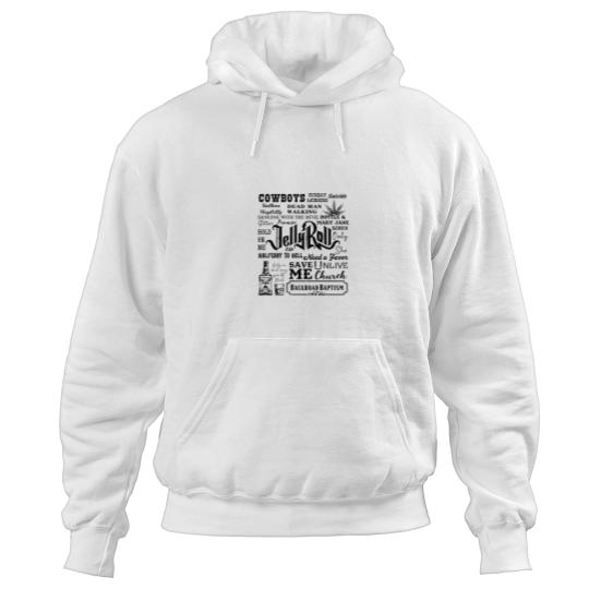 Discover Rapper Jelly Roll Music  -  Jelly Roll Songwriter Hoodies