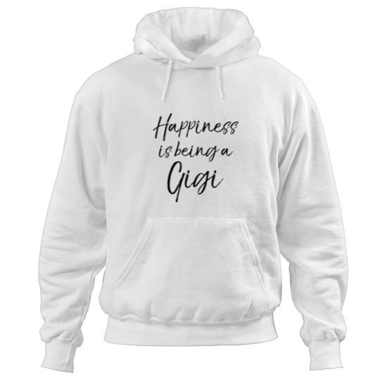 Discover Happiness is being a Gigi Hoodies