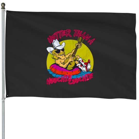Discover Hotter-Than-A-Hoochie-C House Flags