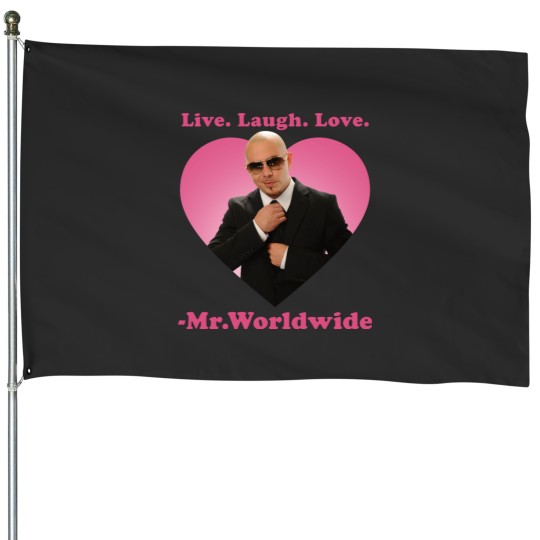 Discover Live Laugh Love Mr. Worldwide House Flags, Mr Worldwide Pitbull House Flags