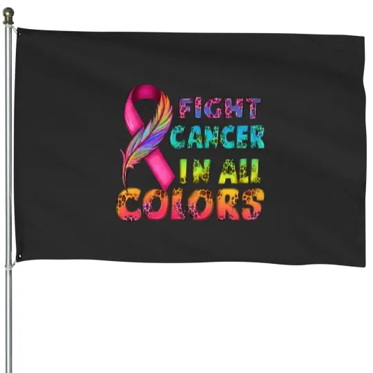 Discover Fight Cancer In All Colors House Flags, Cancer Survivor Gift, Fight Cancer House Flags