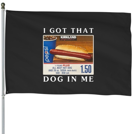 Discover I Got That Dog In Me House Flag