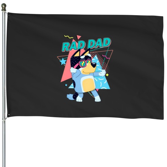 Discover BlueyDad Rad Dad House Flags