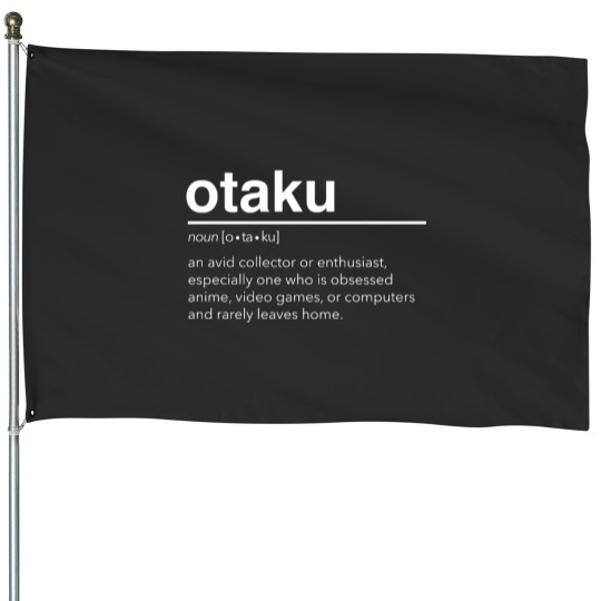 Discover Otaku Definition Japanese Anime Funny House Flags
