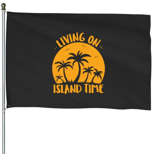Discover Living On Island Time Palm Trees And Sunset House Flags