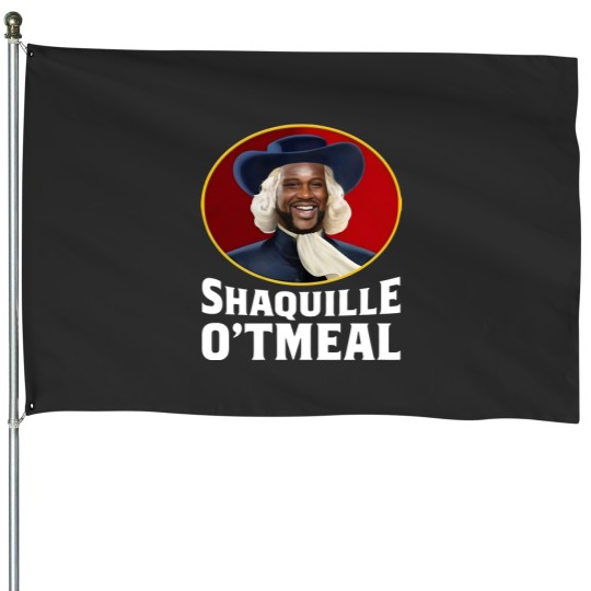 Discover shaquille oatmeal | Essential House Flags