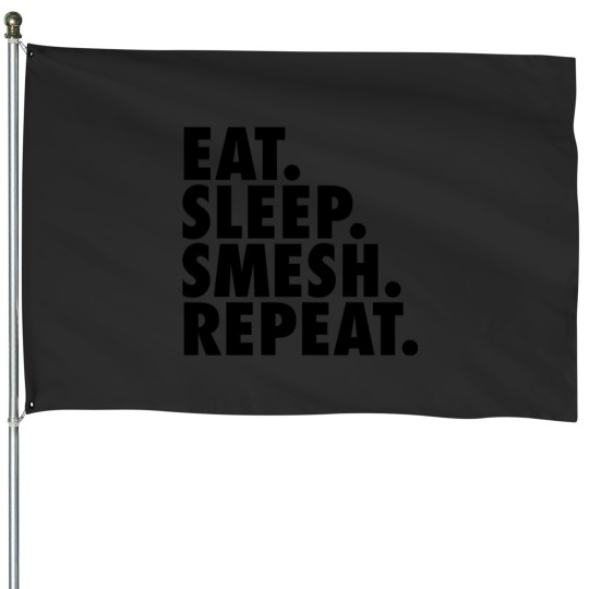 Discover Eat Sleep Smesh Repeat 2 House Flags