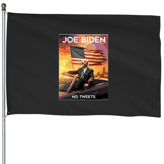 Discover JOE BIDEN No Tweets House Flags