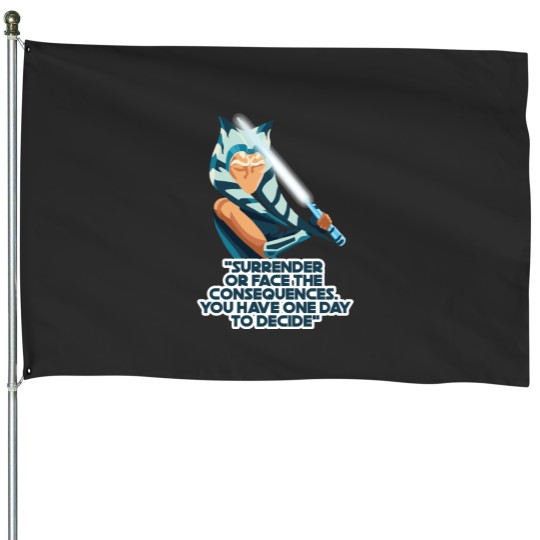 Discover Surrender or Face the Consequences - Ahsoka Tano House Flags