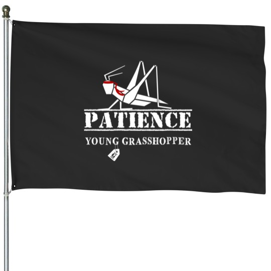 Discover Patience Young Grasshopper House Flags
