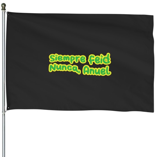 Discover Siempre Feid Nunca Anuel House Flags