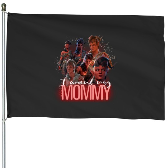 Discover Karlach, I Want My Mommy Karlach Baldur'S Gate  House Flags, Baulders Baldur House Flags