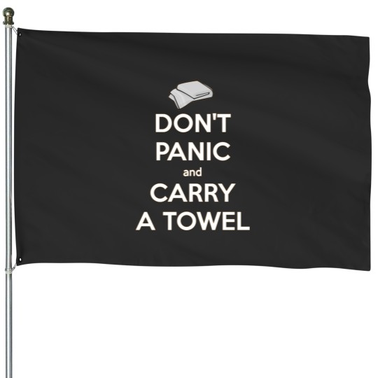 Discover Dont Panic and Carry a Towel Tri-blend House Flags