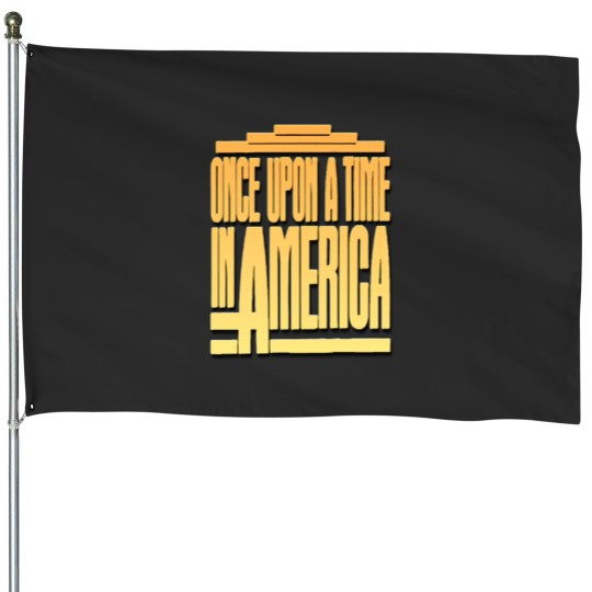 Discover Once Upon a Time in America (1984) Classic House Flags