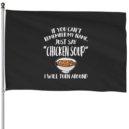 Discover Chicken Soup Apparel 2Top Funny Soups Lover Design House Flags