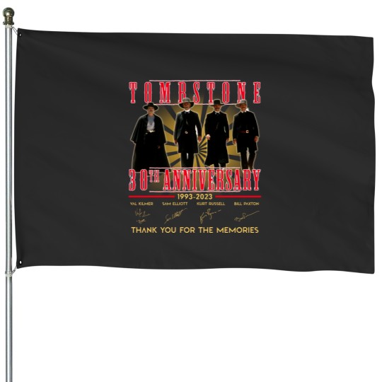 Discover Tombstone 30Th Anniversary 1993-2023 Thank You House Flags