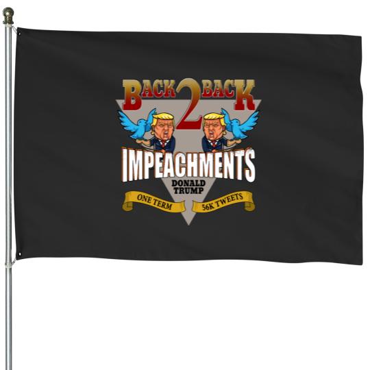 Discover DonaldBack 2 Back Impeachment World Chumps House Flags