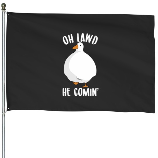 Discover Oh Lawd He Comin 2Thicc Goose House Flags