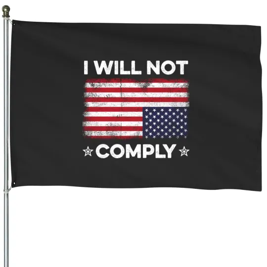Discover I Will Not Comply Upside Down USA Flag Fun American Flag House Flags