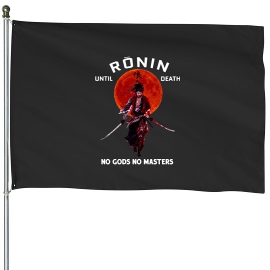 Discover Ronin Until Death No Gods No Masters House Flags