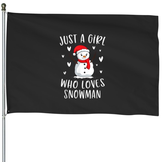 Discover Just A Girl Who Loves Snowman Xmas Cute Christmas House Flags
