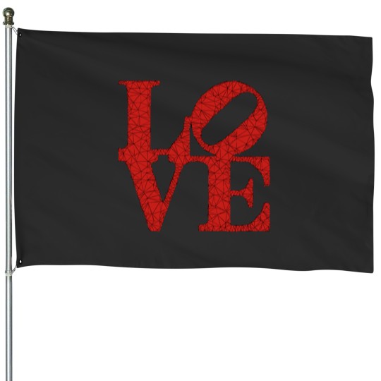 Discover LOVE (Robert ) House Flags