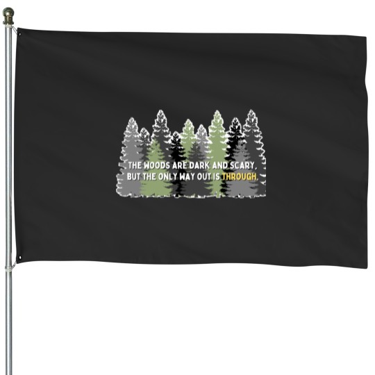 Discover The Only Way Out is Through The Only Way Out is Through House Flags