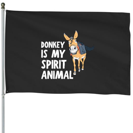 Discover Donkey is my Spirit Animal House Flags