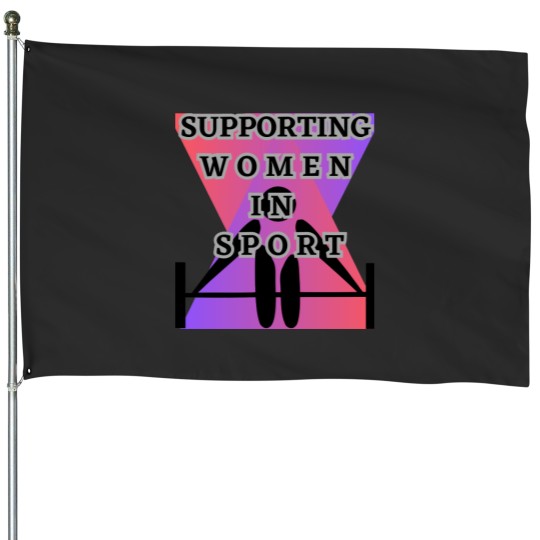 Discover support women in sports T-T-(2) House Flags