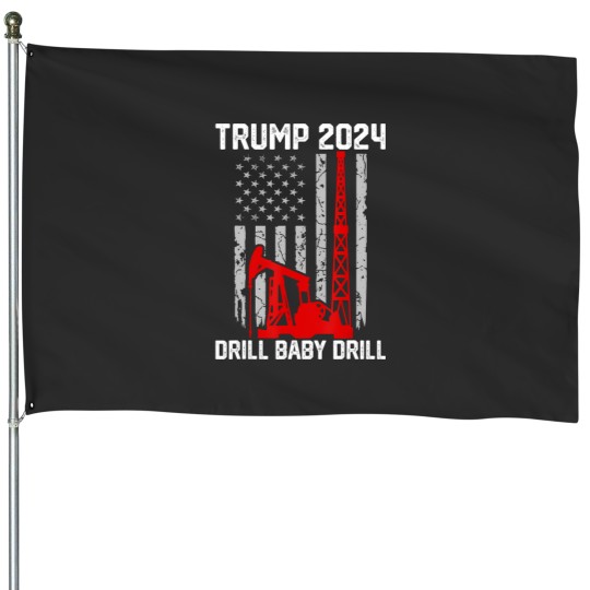Discover 2024 drill baby drill 4th of july independence day t House Flags