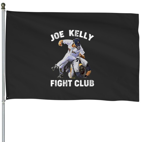 Discover Joe Kelly Fight Club Boston Baseball House Flags