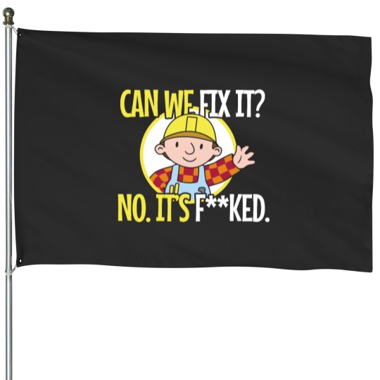 Discover Can We Fix It Funny Repair Man House Flags