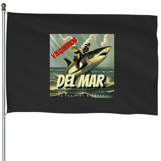 Discover Vaqueros Del Mar (Lucky Draw) House Flags