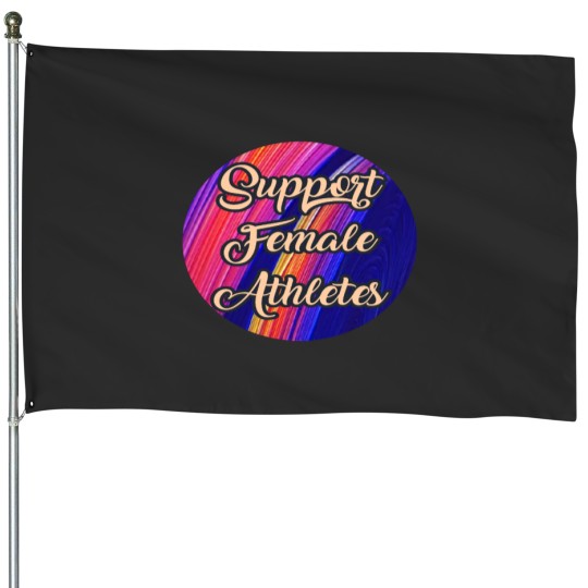 Discover Support Female Athletes (1)Support Female Athletes (1) House Flags