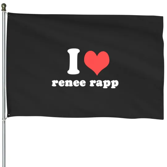 Discover I Love Renee Rapp Apparel House Flags