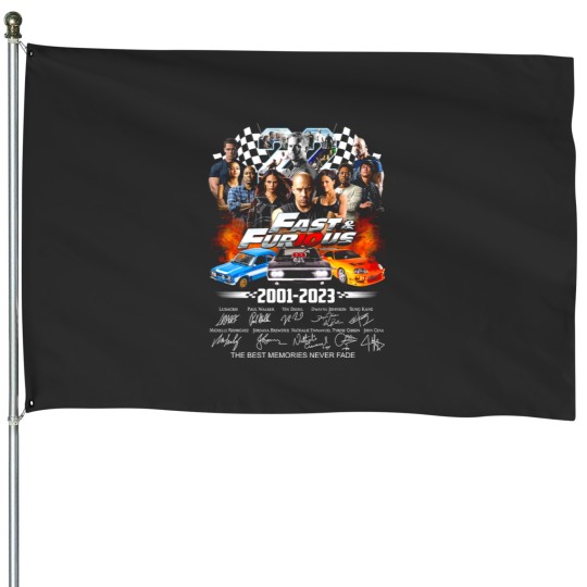 Discover Fast and Furious 2021 2023 The Bestt Memories Never Fade House Flags