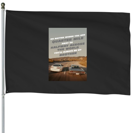 Discover You_ll Always be my Brother! ( without lines ) House Flags