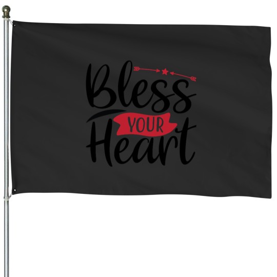 Discover Bless Your Heart House Flags