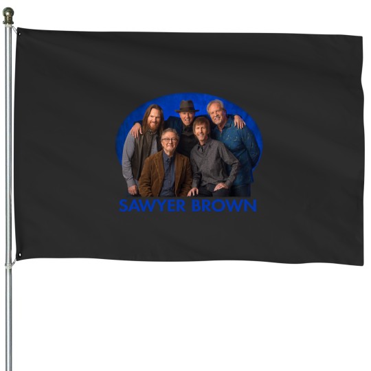 Discover SAWYER BROWN LIVE House Flags
