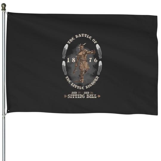 Discover Battle of the Little Bighorn 1876 House Flags